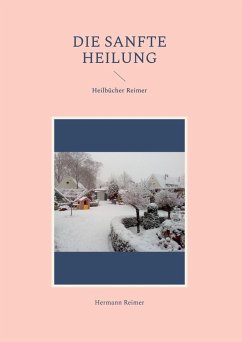 Die sanfte Heilung (eBook, ePUB) - Reimer, Hermann