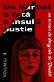 Un barbat, o fata, o insula pustie - un roman de dragoste (Volumul 4) (eBook, ePUB) Un barbat, o fata, o insula pustie - un roman de dragoste (Volumul 4) (eBook, ePUB)