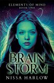 Brainstorm (Elements of Mind, #1) (eBook, ePUB)