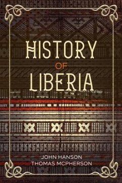 History of Liberia (eBook, ePUB) - McPherson, John Hanson