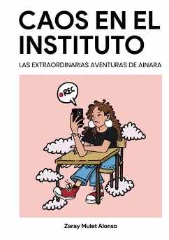 Caos en el Instituto (eBook, ePUB) - Mulet Alonso, Zaray