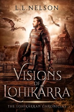 Cover Visions of Lohikärra (The Lohikärran Chronicles, #0) (eBook, ePUB)