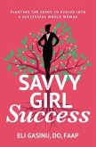 SavvyGirl Success (eBook, ePUB) SavvyGirl Success (eBook, ePUB)