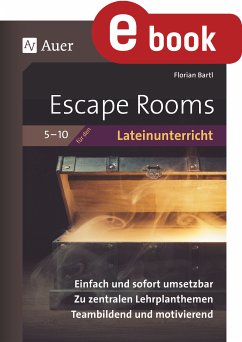 Escape Rooms für den Lateinunterricht 5-10 (eBook, PDF) - Bartl, Florian