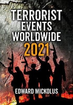 Terrorist Events Worldwide 2021 (eBook, ePUB) - Mickolus, Edward