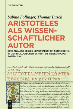 Aristoteles als wissenschaftlicher Autor - Föllinger, Sabine;Busch, Thomas