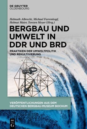 Bergbau und Umwelt in DDR und BRD Bergbau und Umwelt in DDR und BRD