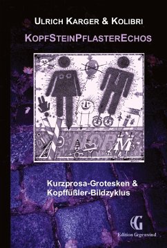 KopfSteinPflasterEchos - Karger, Ulrich;(Werner Blattmann), Kolibri