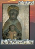 Der Ruf der Schwarzen Madonnen