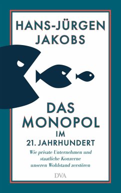 Das Monopol im 21. Jahrhundert (eBook, ePUB) - Jakobs, Hans-Jürgen