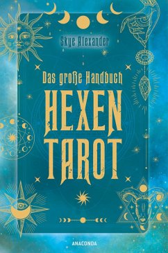 Das große Handbuch Hexen-Tarot (eBook, ePUB) - Alexander, Skye