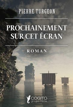 Prochainement sur cet écran (eBook, ePUB) - Turgeon, Pierre