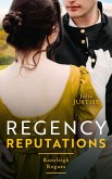 Regency Reputations: Ransleigh Rogues: The Rake to Rescue Her (Ransleigh Rogues) / The Rake to Reveal Her (eBook, ePUB)