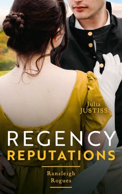 Cover Regency Reputations: Ransleigh Rogues: The Rake to Rescue Her (Ransleigh Rogues) / The Rake to Reveal Her (eBook, ePUB)