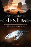 Elenium - Der Thron im Diamant / Die Elenium-Trilogie Bd.1 (eBook, ePUB)