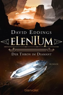 Elenium - Der Thron im Diamant / Die Elenium-Trilogie Bd.1 (eBook, ePUB) - Eddings, David