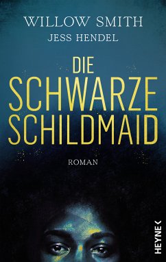 Die Schwarze Schildmaid (eBook, ePUB) - Smith, Willow; Hendel, Jess