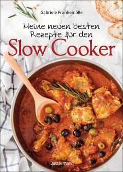 Cover Meine neuen besten Rezepte für den Slow Cooker. Sanft & langsam garen (eBook, ePUB)