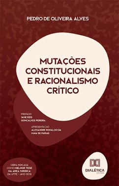 Mutações Constitucionais e Racionalismo Crítico (eBook, ePUB) - Alves, Pedro de Oliveira