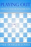 Playing Out: Swings and Roundabouts (eBook, ePUB)