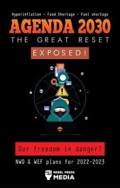 Agenda 2030 - The Great Reset Exposed! (eBook, ePUB) - Rebel Press Media
