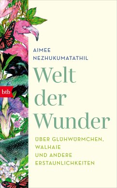 Welt der Wunder (eBook, ePUB) - Nezhukumatathil, Aimee