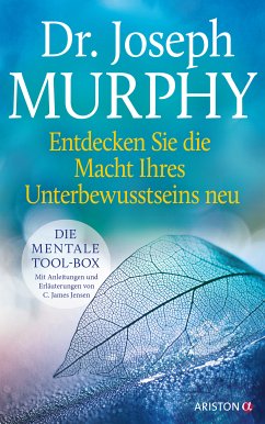 Entdecken Sie die Macht Ihres Unterbewusstseins neu (eBook, ePUB) - Murphy, Joseph