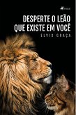 Desperte o Leão que existe em você (eBook, ePUB)