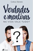 Verdades e mentiras (eBook, ePUB)