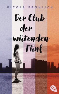 Der Club der wütenden Fünf (eBook, ePUB) - Fröhlich, Nicole