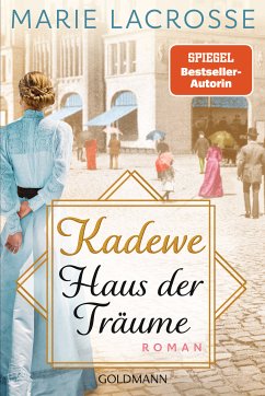 Haus der Träume / Die Kaufhaus-Saga Bd.1 (eBook, ePUB) - Lacrosse, Marie