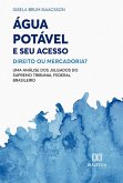 Água Potável e seu Acesso: Direito ou Mercadoria? (eBook, ePUB)