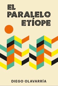 El paralelo etíope (eBook, ePUB) - Olavarría, Diego