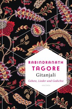 Gitanjali - Gebete, Lieder und Gedichte (eBook, ePUB) - Tagore, Rabindranath