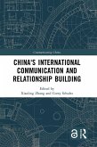 China's International Communication and Relationship Building (eBook, ePUB)