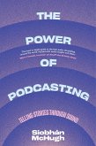 The Power of Podcasting (eBook, ePUB)