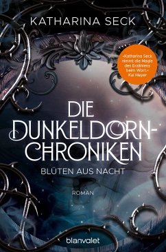 Blüten aus Nacht / Die Dunkeldorn Chroniken Bd.1 (eBook, ePUB) - Seck, Katharina