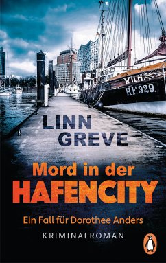 Mord in der HafenCity / Dorothee Anders Bd.1 (eBook, ePUB) - Greve, Linn