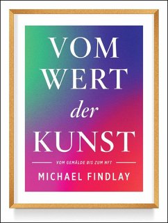 Vom Wert der Kunst (Erweiterte Neuausgabe) (eBook, ePUB) - Findlay, Michael