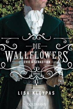 Evie & Sebastian / Die Wallflowers Bd.3 (eBook, ePUB) - Kleypas, Lisa