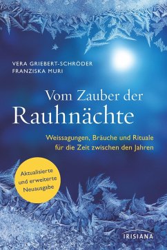 Vom Zauber der Rauhnächte (eBook, ePUB) - Griebert-Schröder, Vera; Muri, Franziska