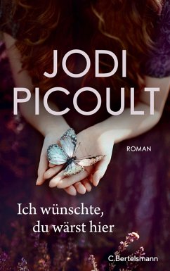 Ich wünschte, du wärst hier (eBook, ePUB) - Picoult, Jodi