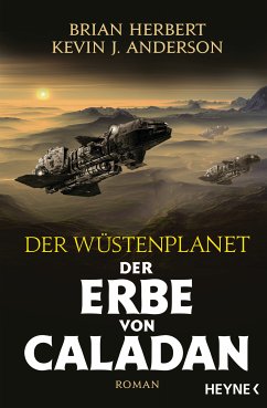 Der Erbe von Caladan / Der Wüstenplanet - Caladan Trilogie Bd.3 (eBook, ePUB) - Herbert, Brian; Anderson, Kevin J.
