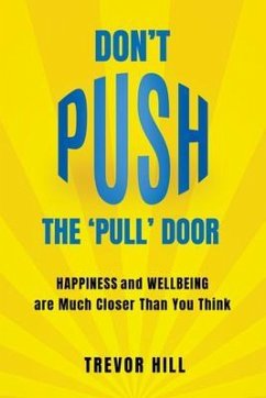 Don't Push The 'Pull' Door (eBook, ePUB) - Hill, Trevor