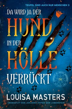 Da wird ja der Hund in der Hölle verrückt (eBook, ePUB) - Masters, Louisa