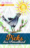 Picks, das Amselkind (eBook, ePUB)