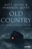 Old Country - Das Böse vergisst nicht (eBook, ePUB)