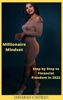Cover Millionaire Mindset: Step by Step to Financial Freedom in 2022 (eBook, ePUB)