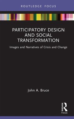 Participatory Design and Social Transformation (eBook, PDF) - Bruce, John A.