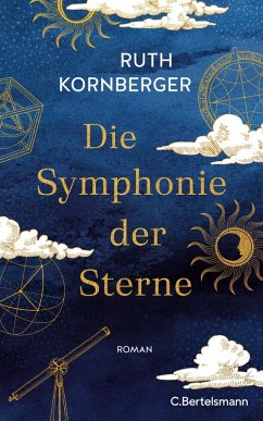 Die Symphonie der Sterne (eBook, ePUB) - Kornberger, Ruth